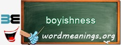 WordMeaning blackboard for boyishness